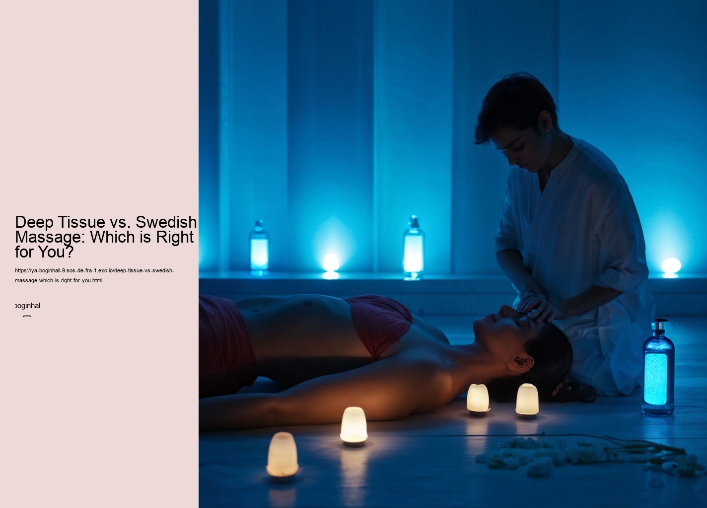 Deep Tissue vs. Swedish Massage: Which is Right for You?